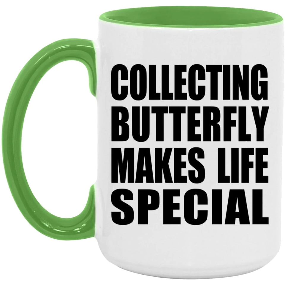 Collecting Butterfly Makes Life Special - 15oz Accent Mug Green