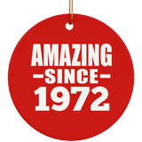 52nd Birthday Amazing Since 1972 - Circle Ornament