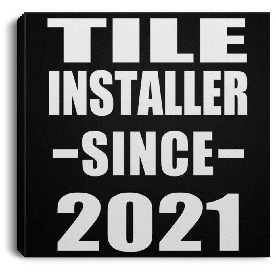 Tile Installer Since 2021 - Canvas Square