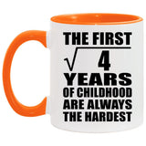 2nd Birthday Square Root of 4 Years of Childhood - 11oz Accent Mug Orange