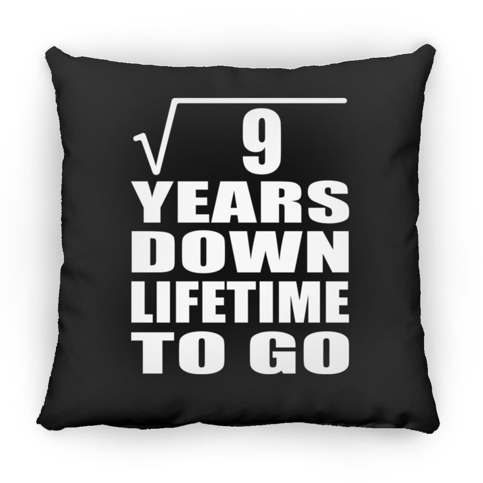 3rd Anniversary Square Root of 9 Years Lifetime To Go - Throw Pillow Black