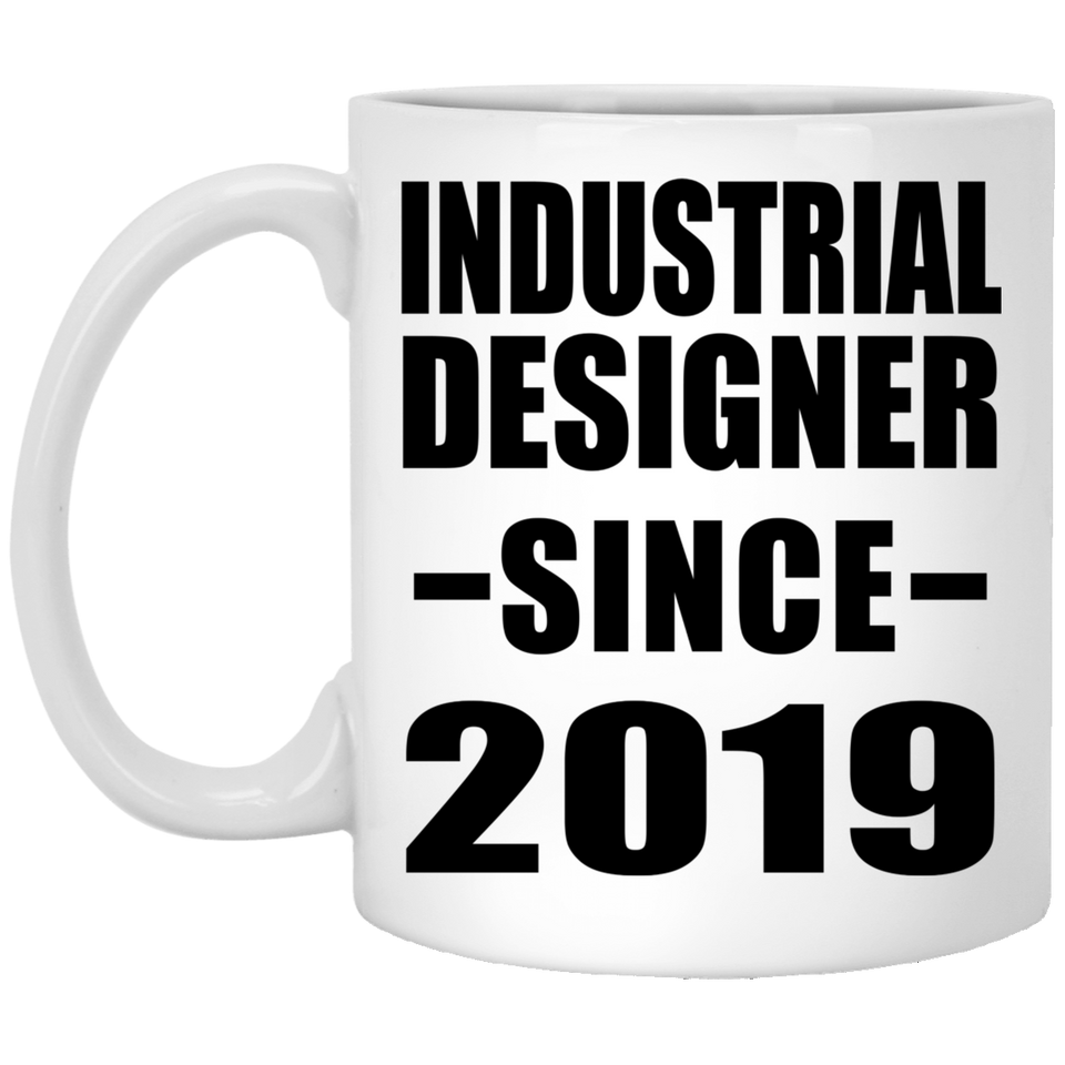 Industrial Designer Since 2019 - 11oz Coffee Mug