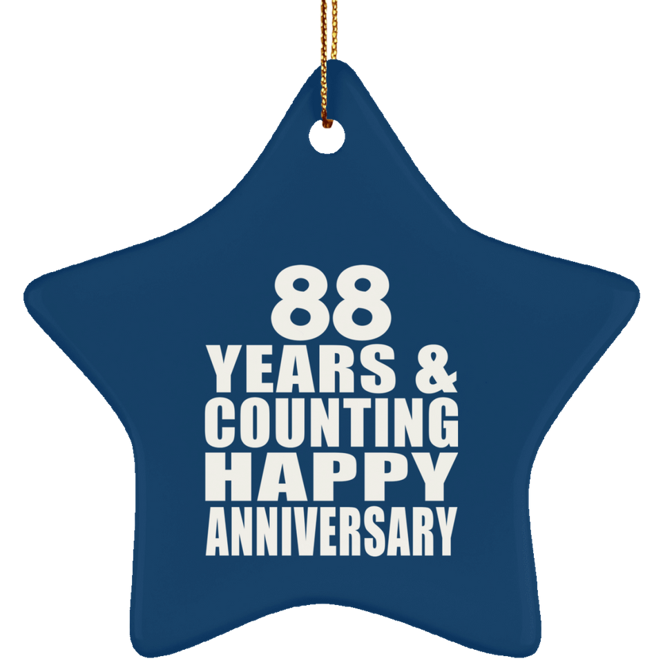 Happy 88th Anniversary 88 Years & Counting - Star Ornament