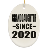 Granddaughter Since 2020 - Oval Ornament