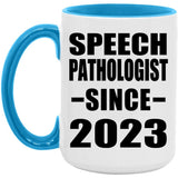 Speech Pathologist Since 2023 - 15oz Accent Mug Blue