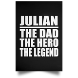 Julian The Dad The Hero The Legend - Poster Portrait