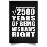 50th Anniversary Square Root of 2500 Years Mrs Always Right - Poster Portrait