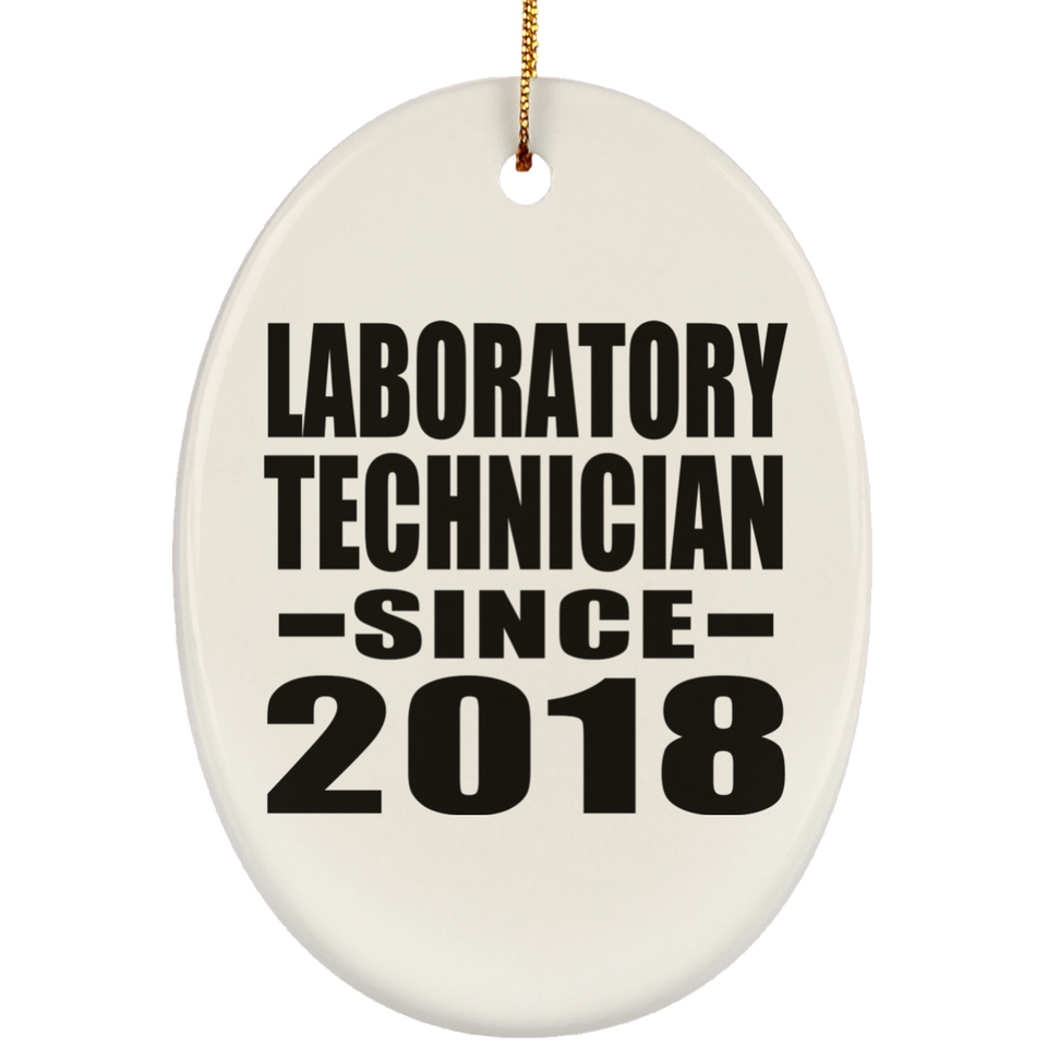 Laboratory Technician Since 2018 - Oval Ornament