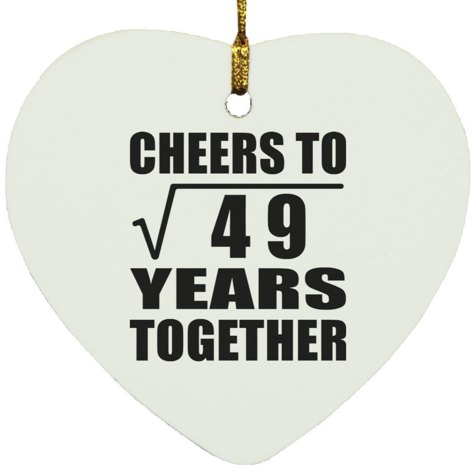 7th Anniversary Cheers To Square Root of 49 Years Together - Heart Ornament