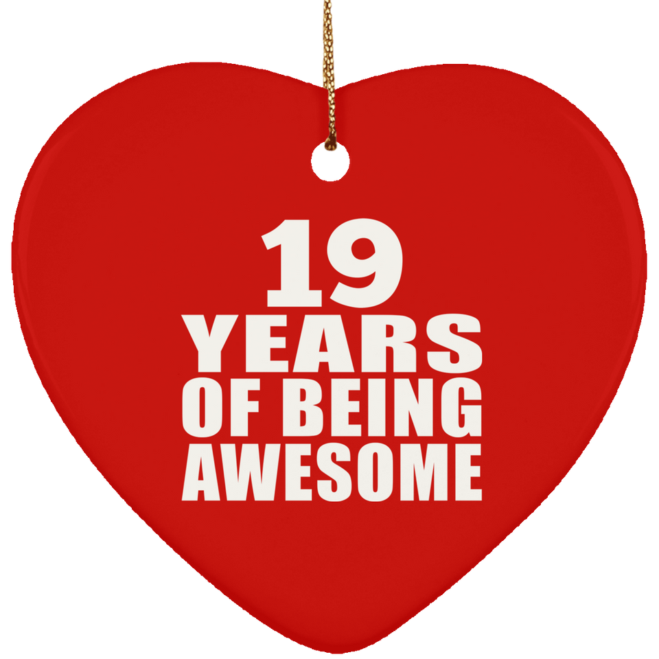 19th Birthday 19 Years Of Being Awesome - Heart Ornament