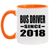 Bus Driver Since 2018 - 11oz Accent Mug Orange