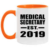 Medical Secretary Established EST. 2019 - 11oz Accent Mug Orange