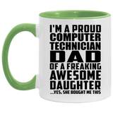 Proud Computer Technician Dad Of Awesome Daughter - 11oz Accent Mug Green
