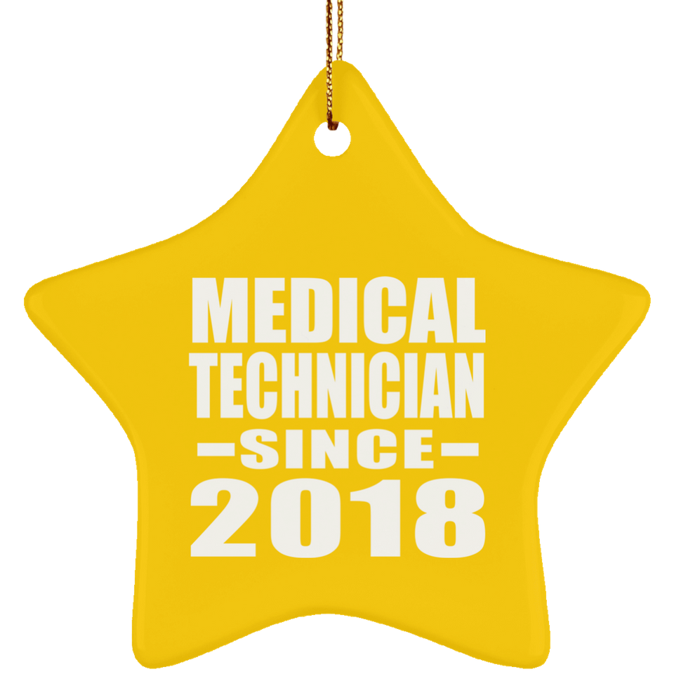 Medical Technician Since 2018 - Star Ornament