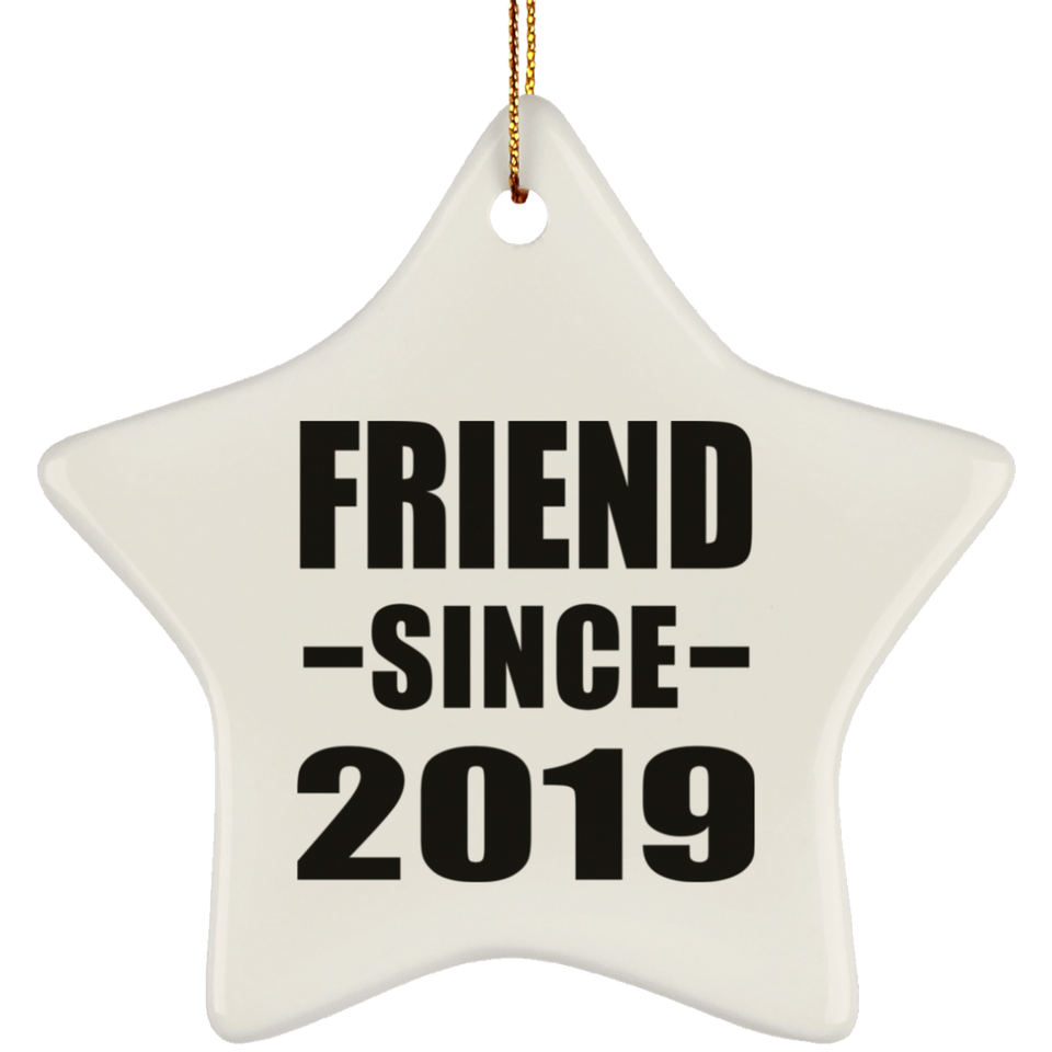 Friend Since 2019 - Star Ornament