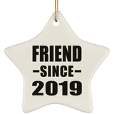 Friend Since 2019 - Star Ornament