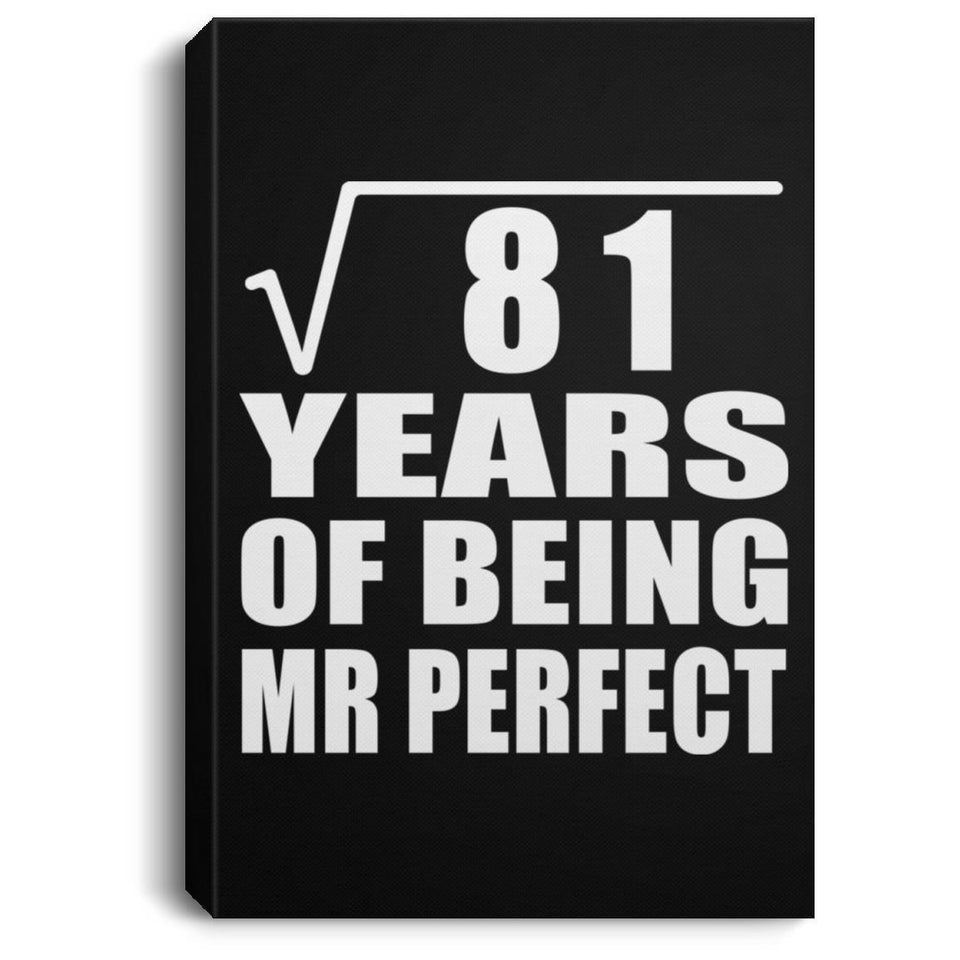 9th Anniversary Square Root of 81 Years of Mr Perfect - Canvas Portrait
