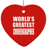 World's Greatest Choreographer - Heart Ornament