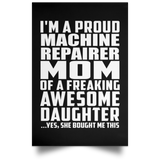 Proud Machine Repairer Mom Of Awesome Daughter - Poster Portrait