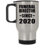 Funeral Director Since 2020 - Silver Travel Mug