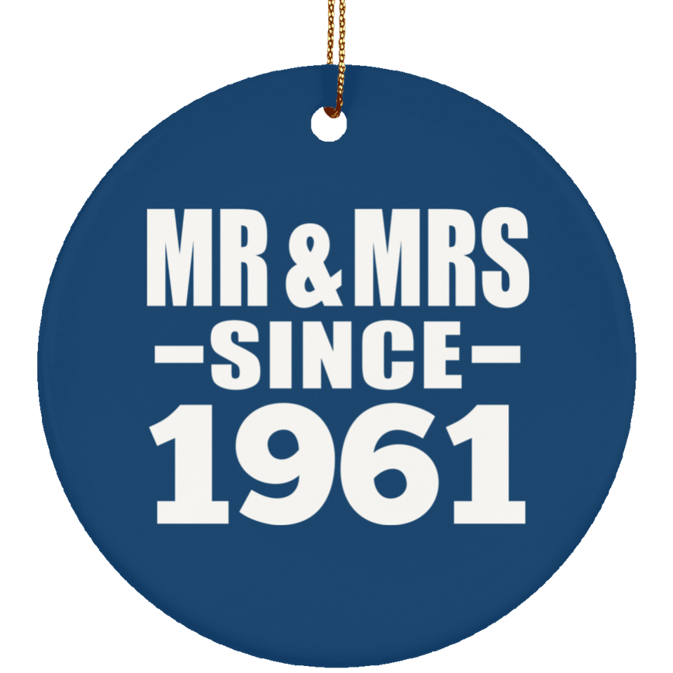 63rd Anniversary Mr & Mrs Since 1961 - Circle Ornament