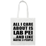 All I Care About Is Lab Pei - Tote Bag White