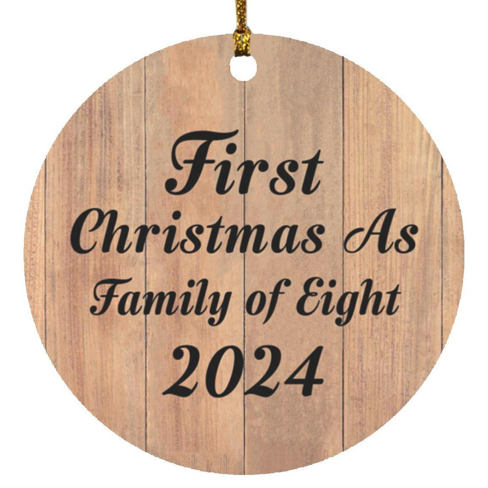 First Christmas As Family Of Eight 2024 - Circle Ornament C