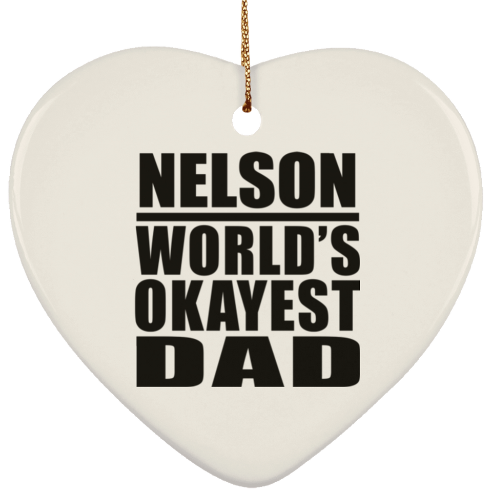 Nelson World's Okayest Dad - Heart Ornament