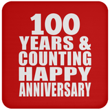 Happy 100th Anniversary 100 Years & Counting - Drink Coaster