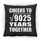 95th Anniversary Cheers To Square Root of 9025 Years Together - Throw Pillow Black
