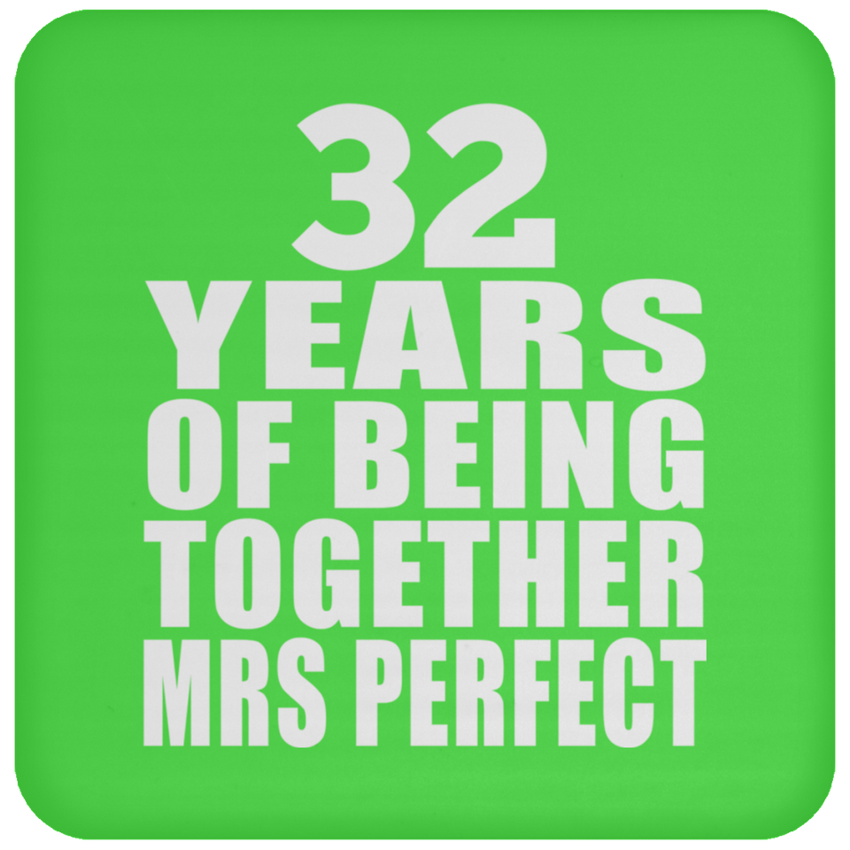 32nd Anniversary 32 Years Of Being Mrs Perfect - Drink Coaster