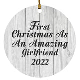 First Christmas As An Amazing Girlfriend 2022 - Circle Ornament F