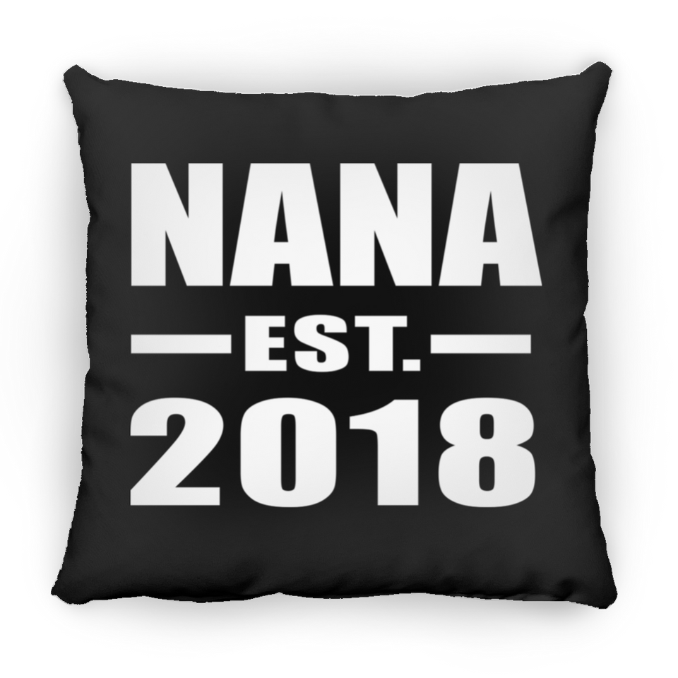 Nana Established EST. 2018 - Throw Pillow Black