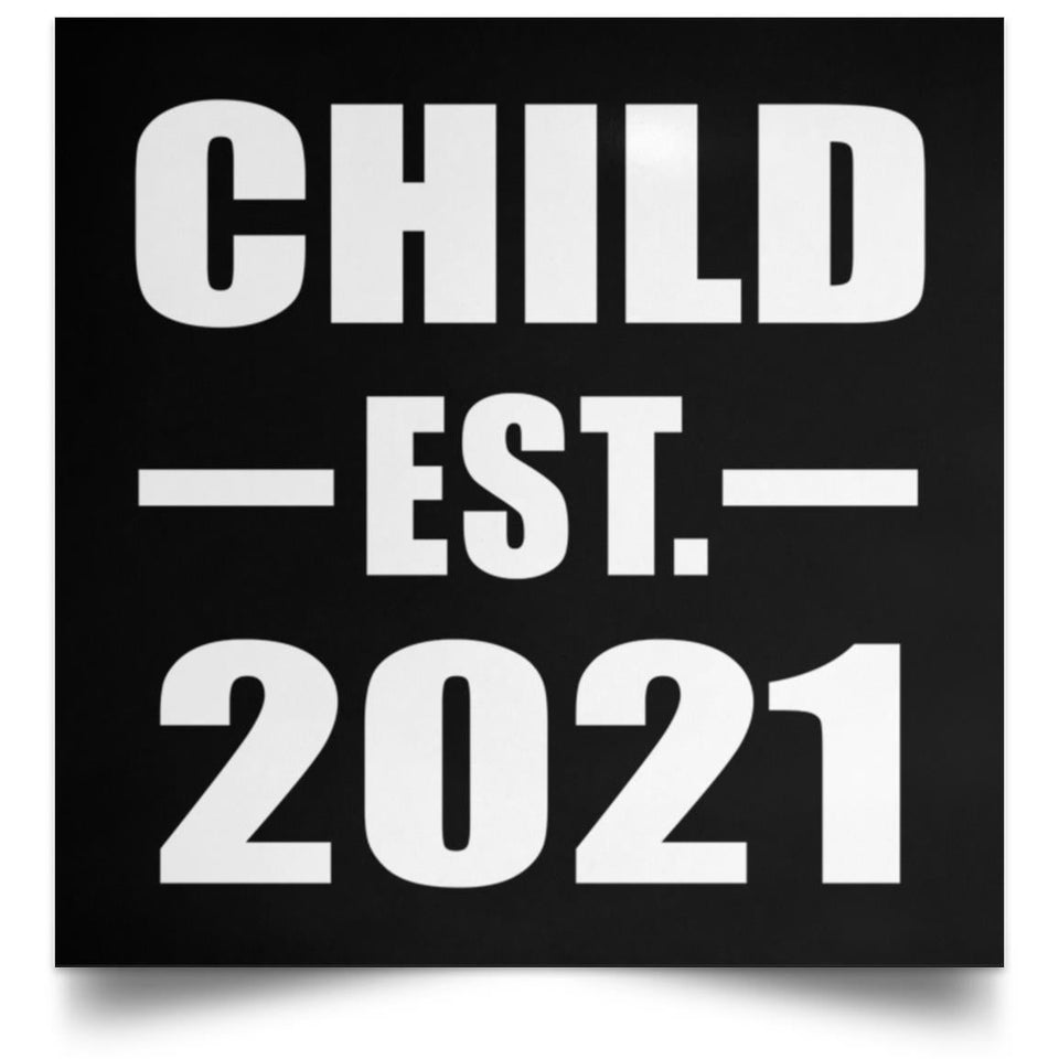 Child Established EST. 2021 - Poster Square