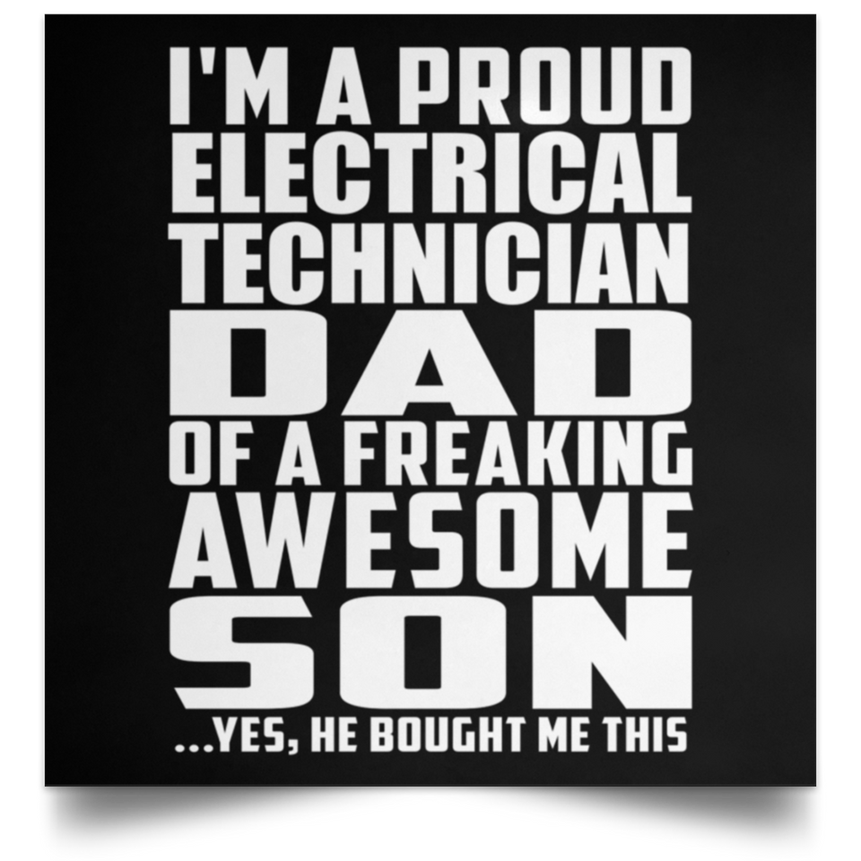 Proud Electrical Technician Dad Of Awesome Son - Poster Square