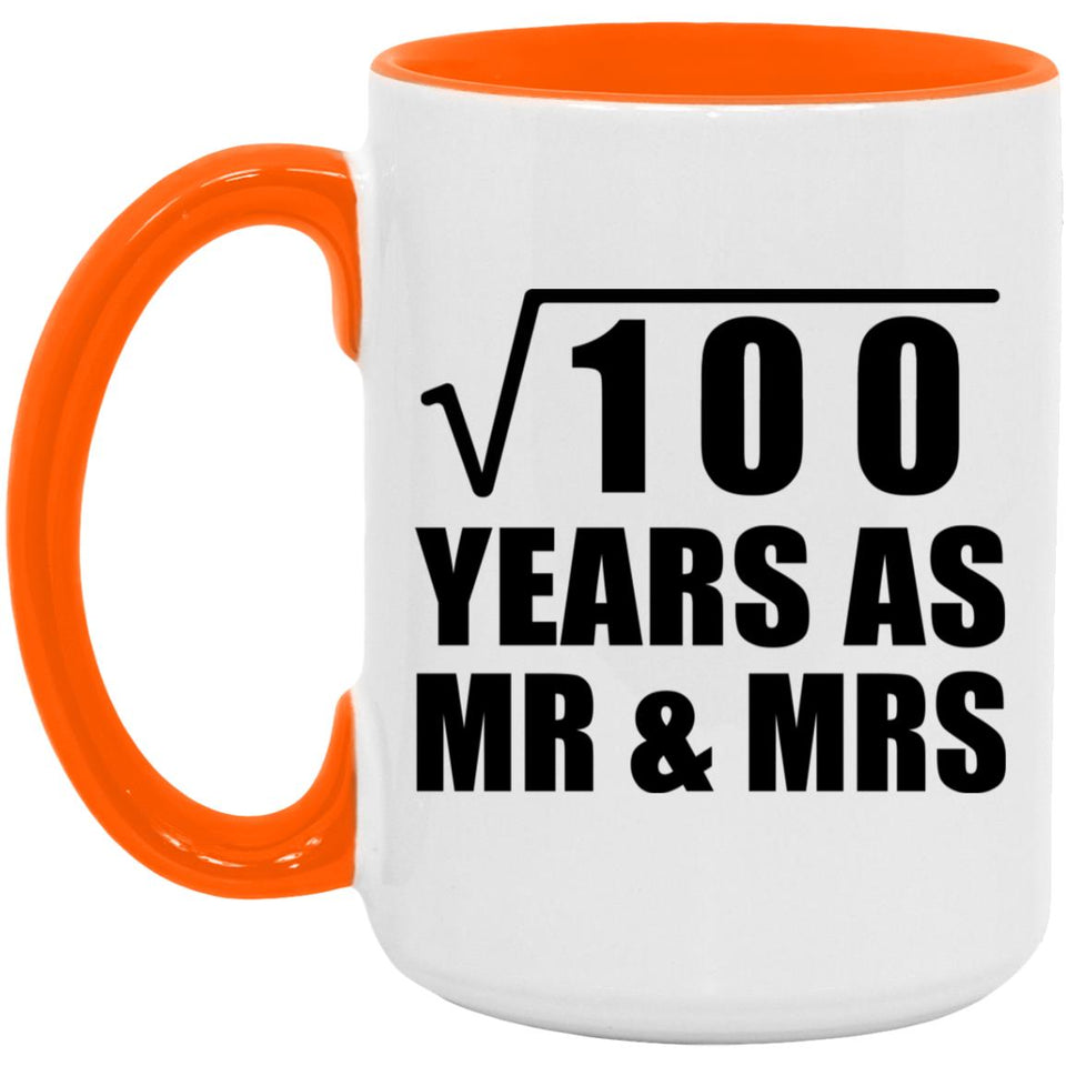 10th Anniversary Square Root of 100 Years As Mr & Mrs - 15oz Accent Mug Orange