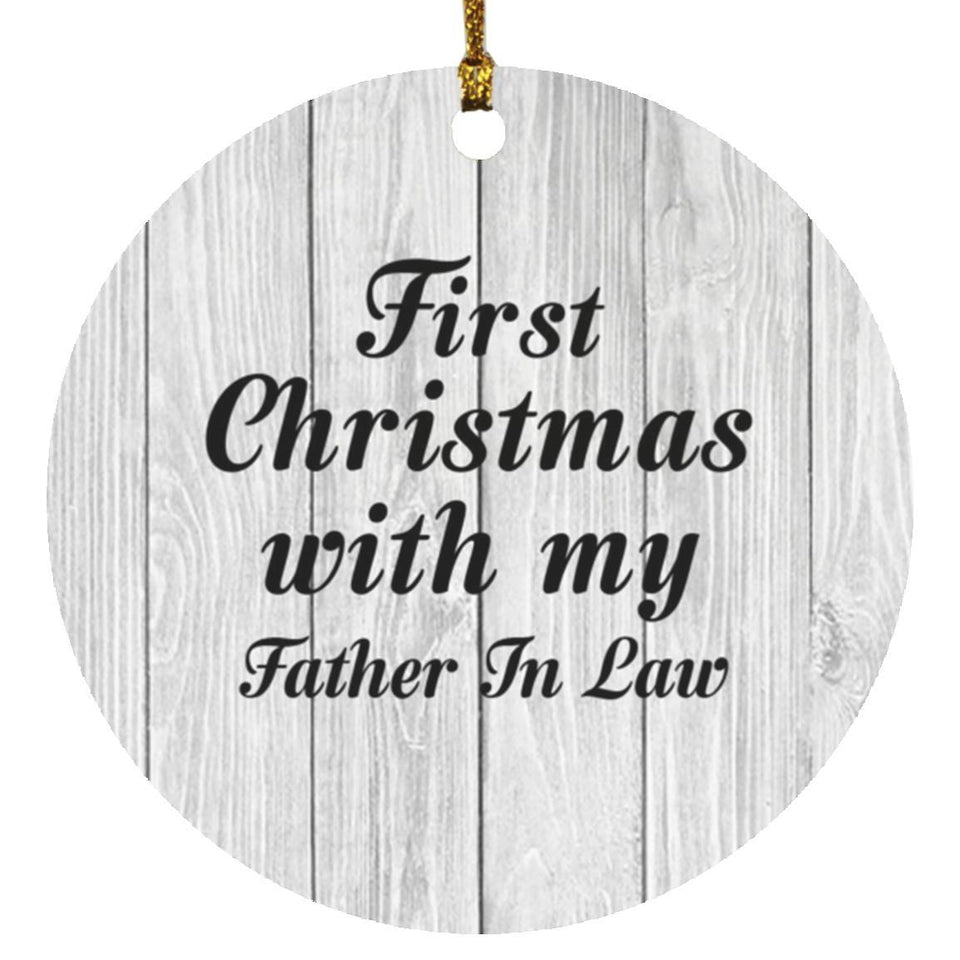 First Christmas With My Father In Law - Circle Ornament F