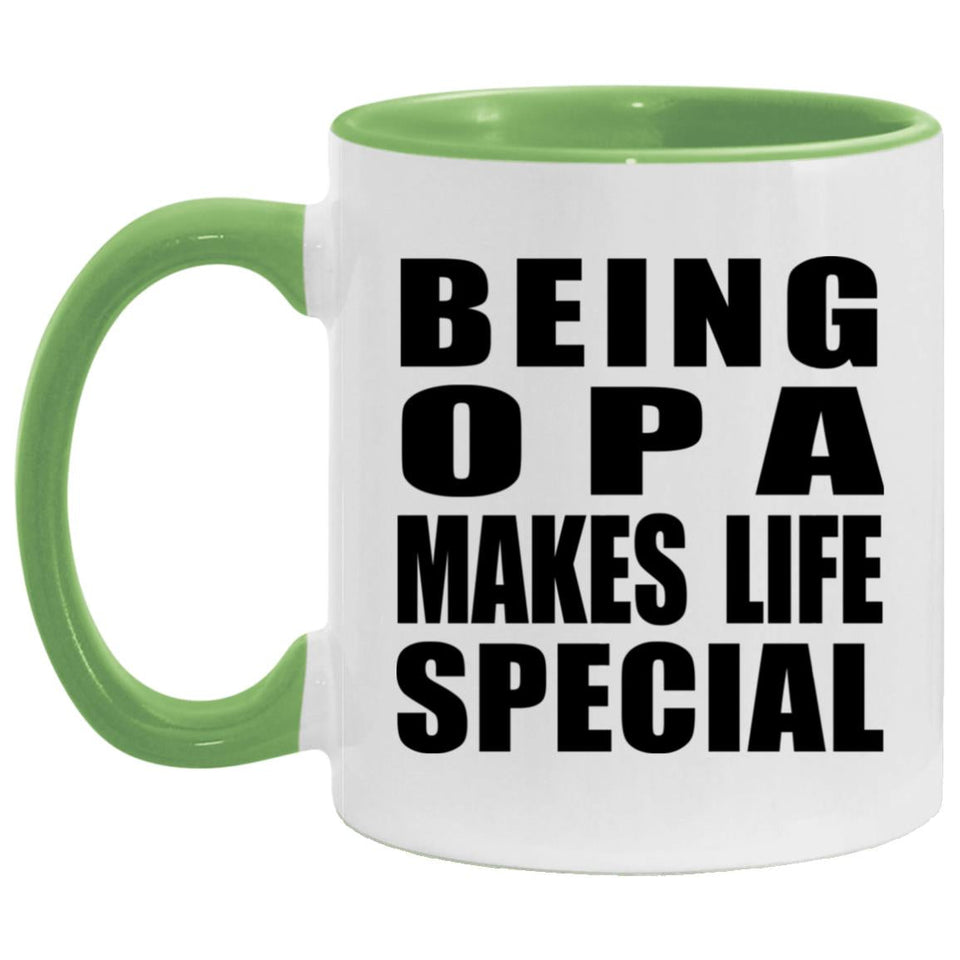 Being Opa Makes Life Special - 11oz Accent Mug Green