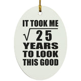 5th Birthday Took Square Root of 25 Years To Look Good - Oval Ornament