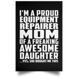 Proud Equipment Repairer Mom Of Awesome Daughter - Poster Portrait