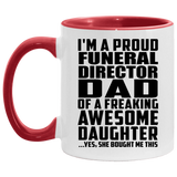 Proud Funeral Director Dad Of Awesome Daughter - 11oz Accent Mug Red