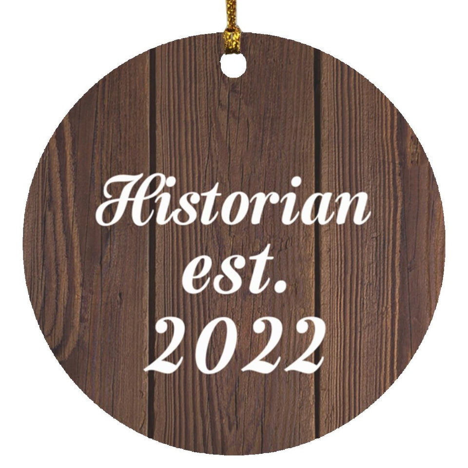 Historian Established Est. 2022 - Circle Ornament D