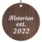 Historian Established Est. 2022 - Circle Ornament D