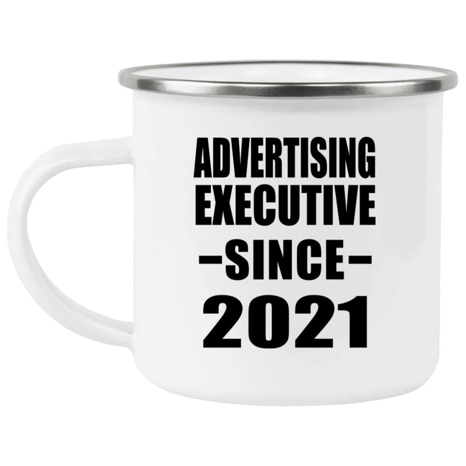 Advertising Executive Since 2021 - 12oz Camping Mug