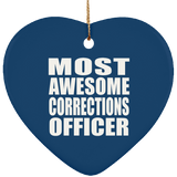 Most Awesome Corrections Officer - Heart Ornament