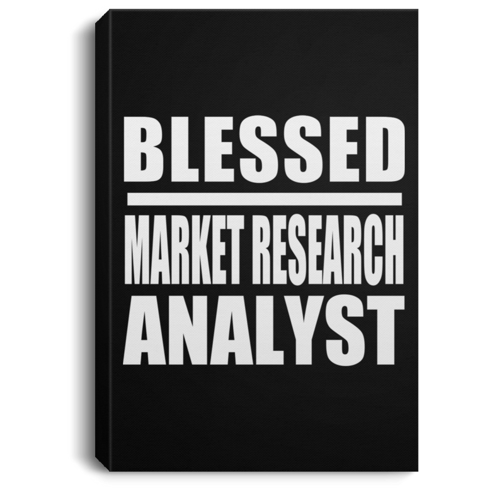 Blessed Market Research Analyst - Canvas Portrait