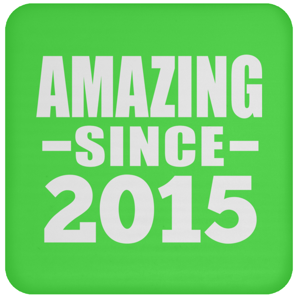 9th Birthday Amazing Since 2015 - Drink Coaster
