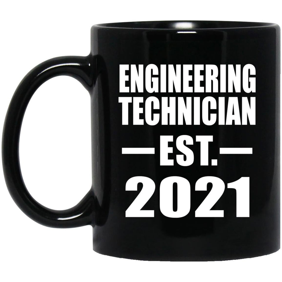 Engineering Technician Established EST. 2021 - 11oz Coffee Mug Black