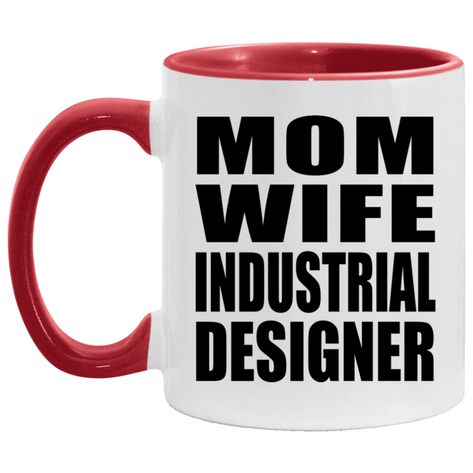 Mom Wife Industrial Designer - 11oz Accent Mug Red