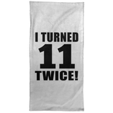 22nd Birthday I Turned 11 Twice - Hand Towel